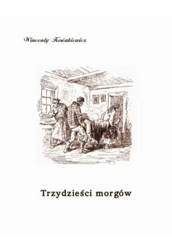Trzydzieści morgów