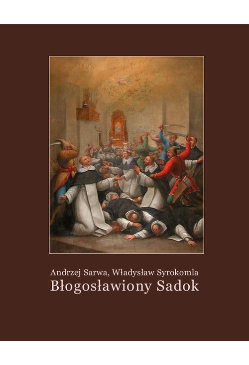 Błogosławiony Sadok. Legenda sandomierska