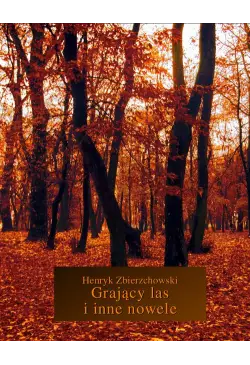 Grający las i inne nowele