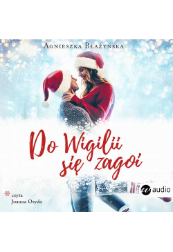 Do Wigilii się zagoi