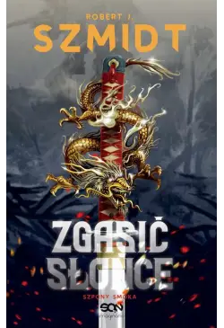 Zgasić Słońce. Szpony Smoka