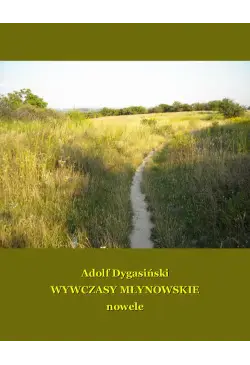 Wywczasy Młynowskie. Nowele