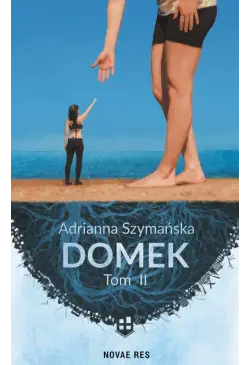 Domek. Tom II