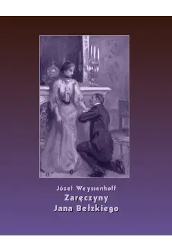 Zaręczyny Jana Bełzkiego