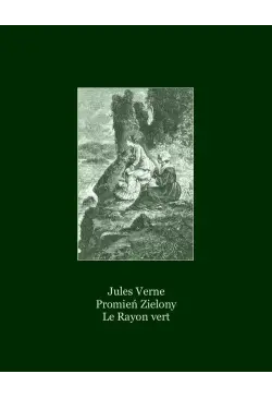 Promień Zielony. Le Rayon vert