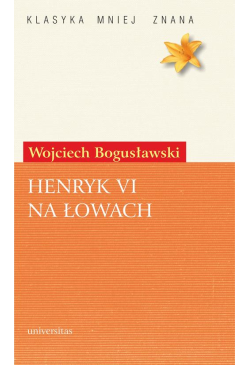 Henryk VI na łowach