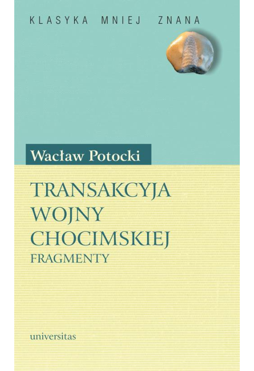 Transakcyja wojny chocimskiej. Fragmenty