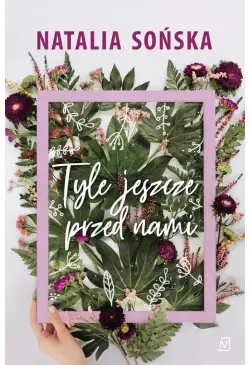 Tyle jeszcze przed nami