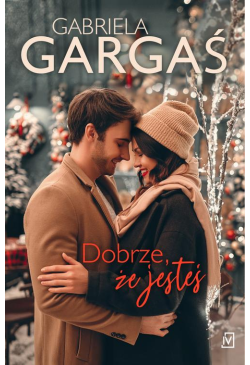 Dobrze, że jesteś