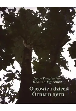 Ojcowie i dzieci. Отцы и дети
