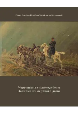 Wspomnienia z martwego domu...