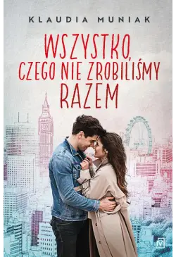 Wszystko, czego nie...