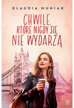 Chwile, które nigdy się nie...