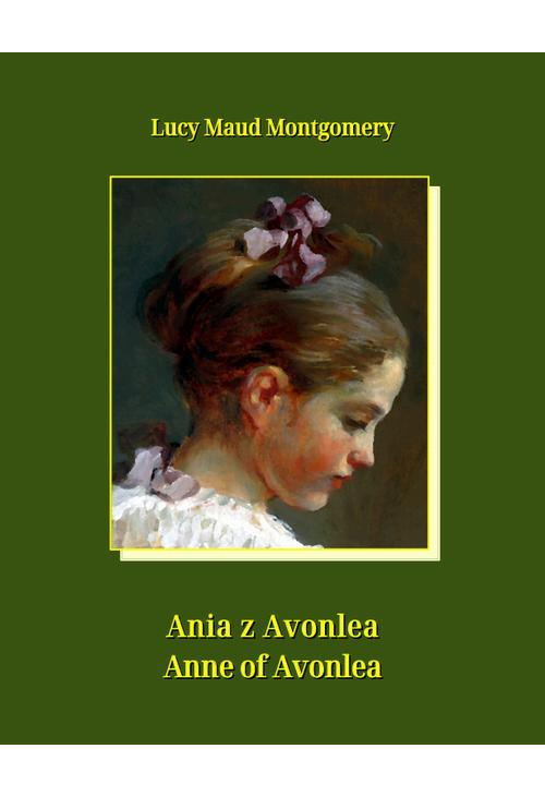 Ania z Avonlea. Anne of Avonlea