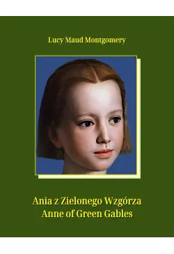 Ania z Zielonego Wzgórza....
