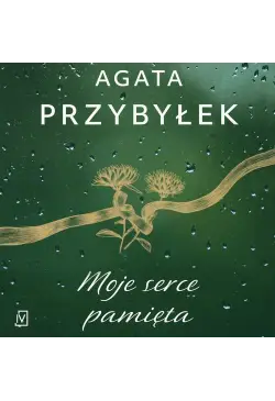 Moje serce pamięta