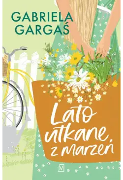 Lato utkane z marzeń