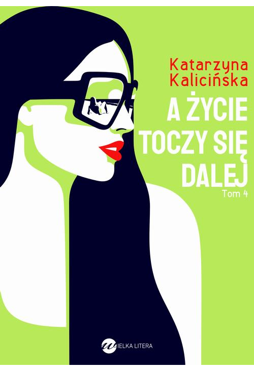 A życie toczy się dalej