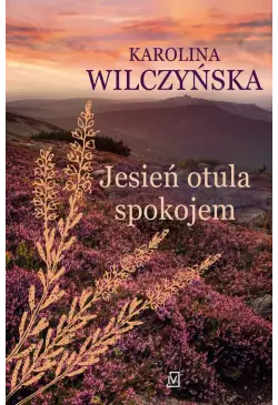 Jesień otula spokojem
