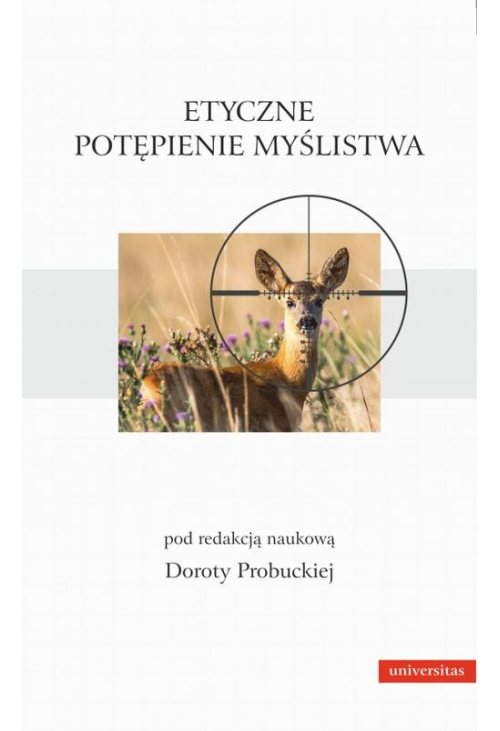 Etyczne potępienie myślistwa