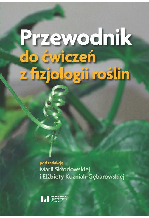 Przewodnik do ćwiczeń z fizjologii roślin