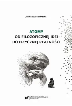 Atomy. Od filozoficznej...
