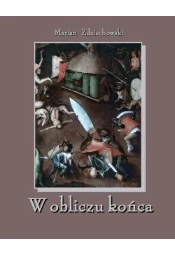 W obliczu końca