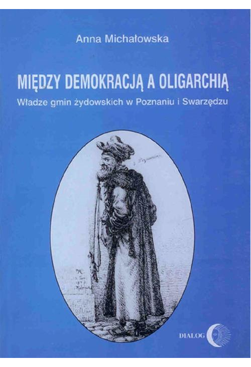 Między demokracją a oligarchią.