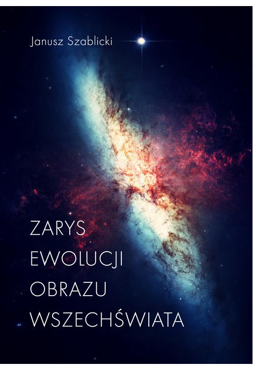 Zarys ewolucji obrazu Wszechświata