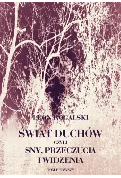 Świat duchów, czyli sny,...