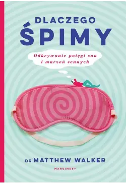 Dlaczego śpimy