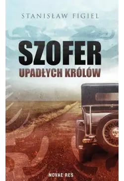 Szofer upadłych królów