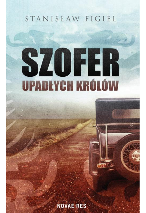 Szofer upadłych królów