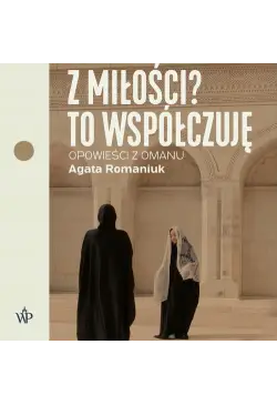 Z miłości? To współczuję