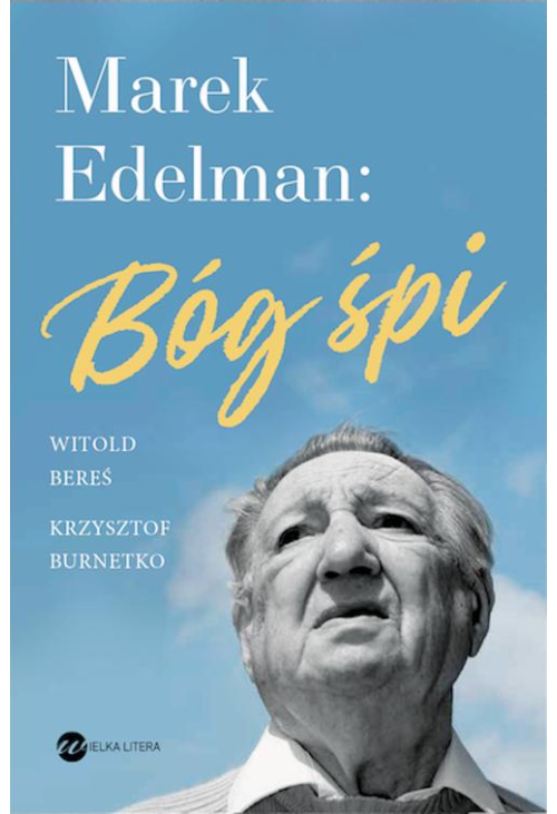 Marek Edelman: Bóg śpi