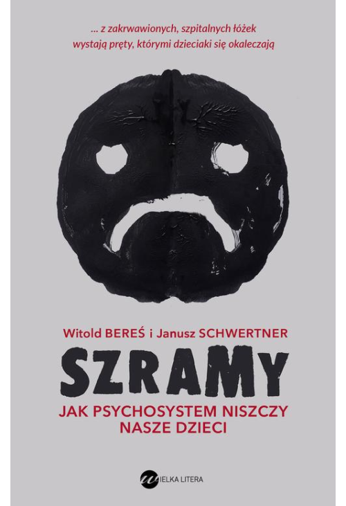 Szramy. Jak psychosystem niszczy nasze dzieci