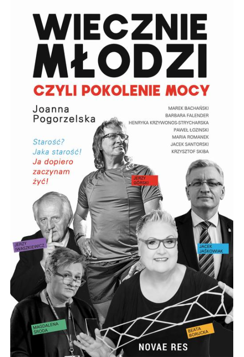 Wiecznie młodzi, czyli pokolenie mocy