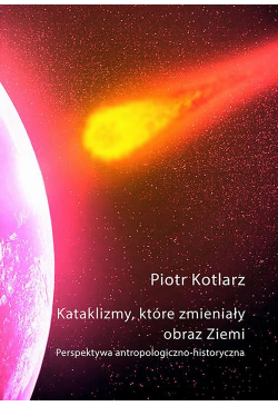 Kataklizmy, które zmieniały...