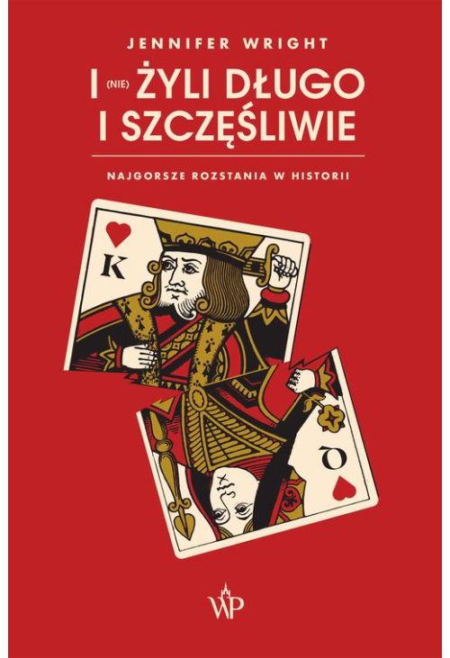 I (nie) żyli długo i szczęśliwie. Najgorsze rozstania w historii