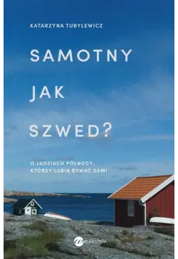Samotny jak Szwed?
