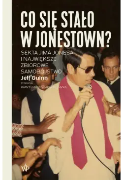 Co się stało w Jonestown?...