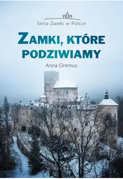 Zamki, które podziwiamy