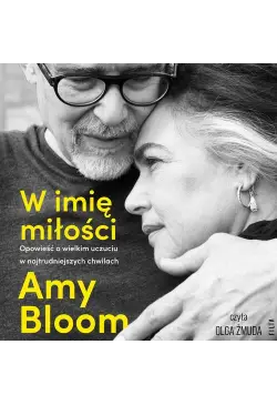 W imię miłości. Opowieść o...