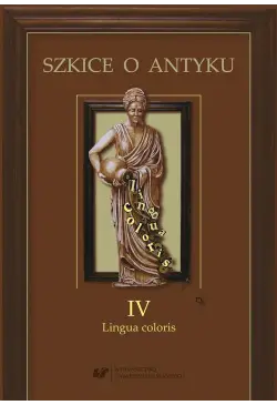 Szkice o antyku. T. 4:...