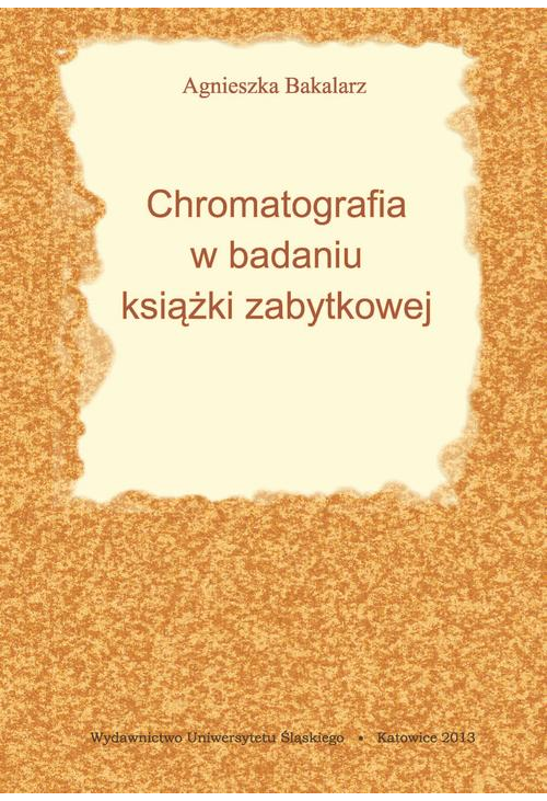 Chromatografia w badaniu książki zabytkowej