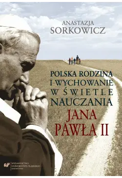 Polska rodzina i wychowanie...
