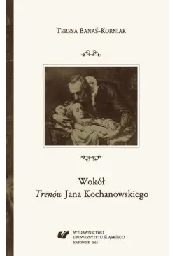 Wokół „Trenów” Jana...