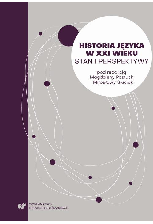 Historia języka w XXI wieku. Stan i perspektywy