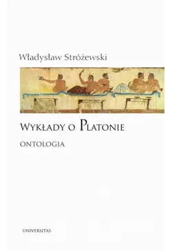 Wykłady o Platonie Ontologia
