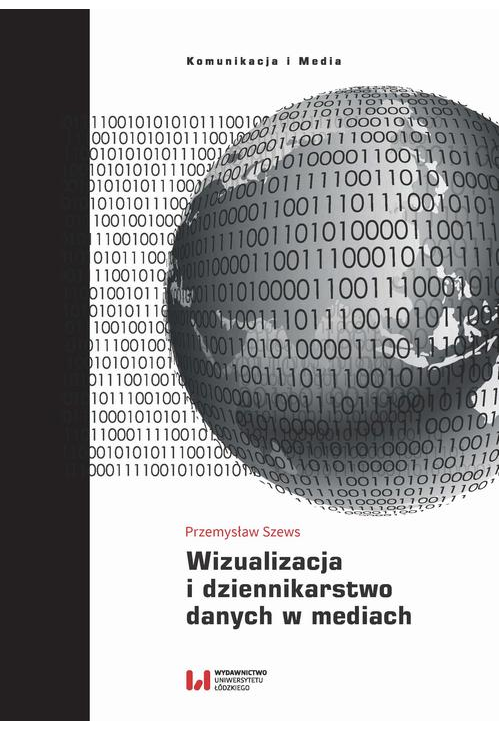 Wizualizacja i dziennikarstwo danych w mediach